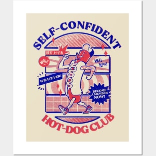 Self-Confident Hot-Dog Club Posters and Art